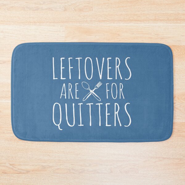 Item preview, Leftovers are for Quitters Funny Thanksgiving Day Humor Quote for Family Dinner  designed and sold by alenaz.