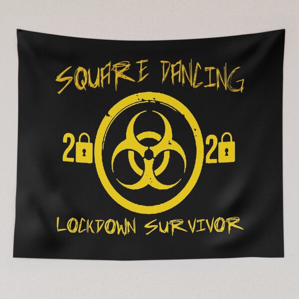 Item preview, Lockdown Dance Survivor designed and sold by Square Dancing Gifts & Merchandise.
