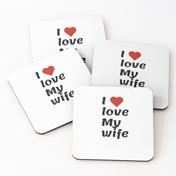 Item preview, I love My wife  designed and sold by Blue  Dragon.