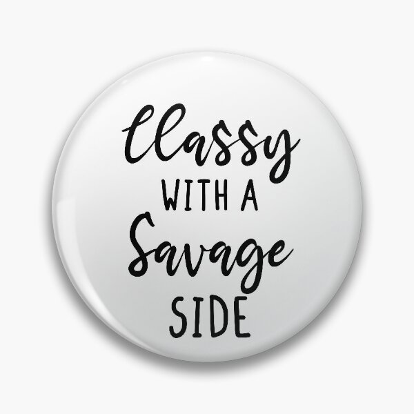Item preview, classy with a savage side , Funny T-shirt, Funny Shirts, Unisex tees, Shirts with quotes, Shirts with sayings, designed and sold by Noussairox.