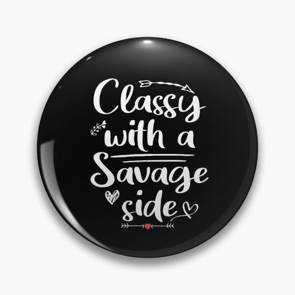 Item preview, classy with a savage side , Funny T-shirt, Funny Shirts, Unisex tees, Shirts with quotes, Shirts with sayings, designed and sold by Noussairox.