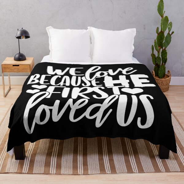 Item preview, We Love Because He First Loved Us designed and sold by ChristianLife.