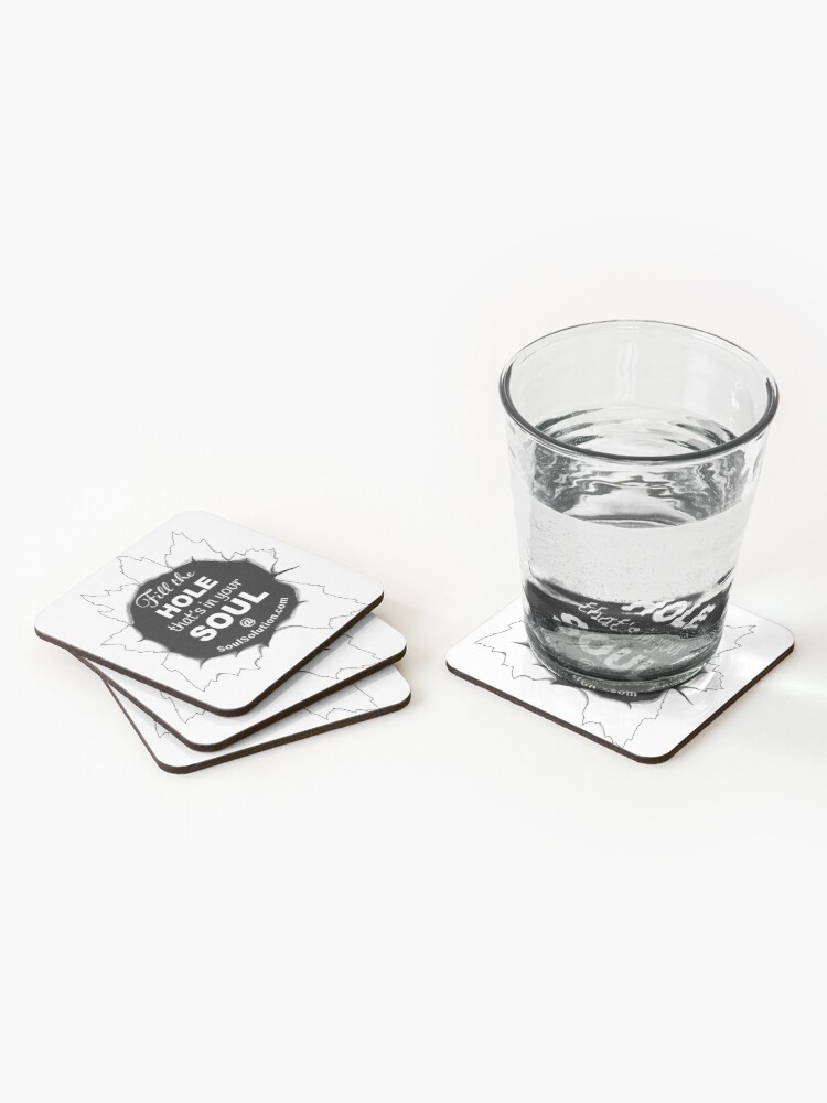 Alternate view of Fill the hole that's in your soul Coasters (Set of 4)