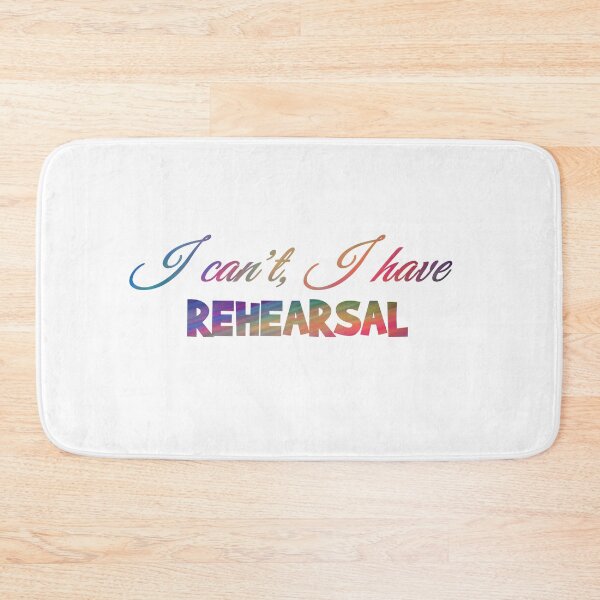 Item preview, I Can't, I Have Rehearsal designed and sold by STLRZombie.