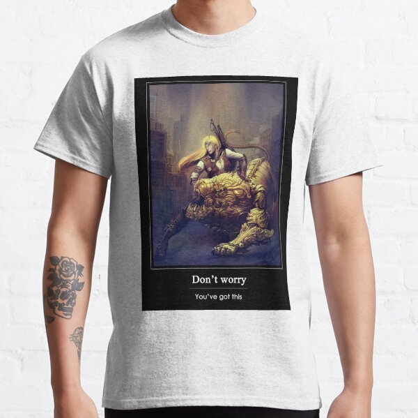 You've got this! Classic T-Shirt