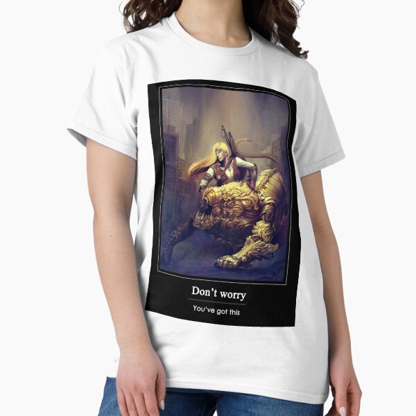 You've got this! Classic T-Shirt