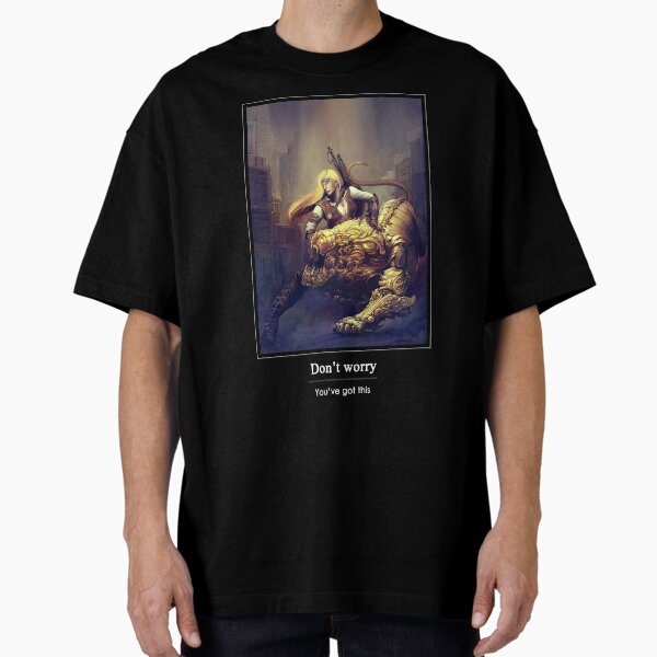 You've got this! Oversized T-Shirt
