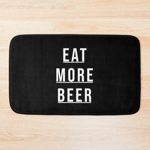 Item preview, Eat More Beer designed and sold by BohemianAtlas.