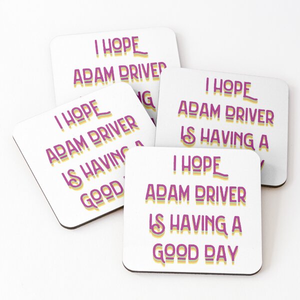 Item preview, I Hope Adam Driver Is Having A Good Day designed and sold by morganmeaux.