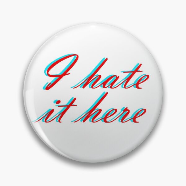 Item preview, I hate it here RB designed and sold by ShenilaArain.
