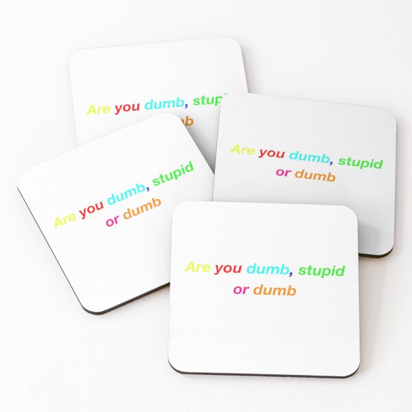 Item preview, "Are you dumb, stupid or dumb ?" - 6ix9ine designed and sold by dualogy.