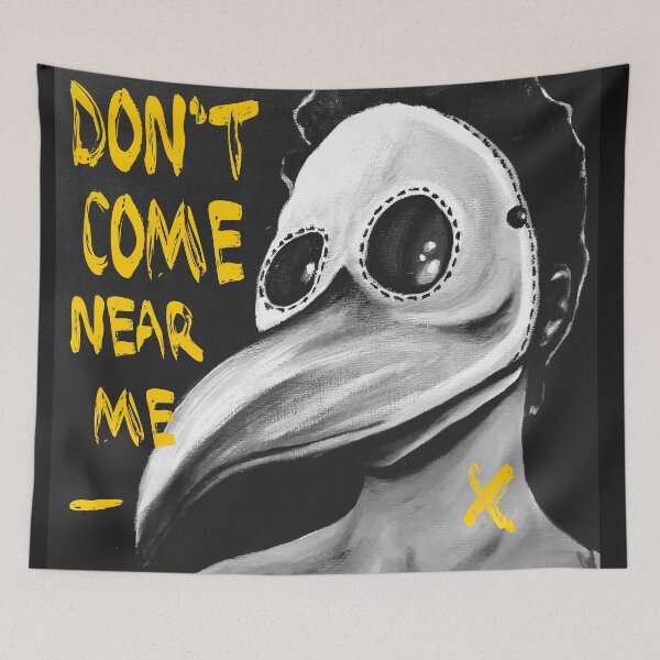 Item preview, PLAGUE MASK DONT COME NEAR ME designed and sold by aydapadi.
