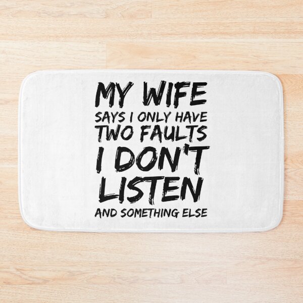 Aperçu de l'œuvre Dad Joke My Wife Says I Only Have Two Faults I Don't Listen and Something Else Father's Day Gift créée et vendue par TNDesignStudio.