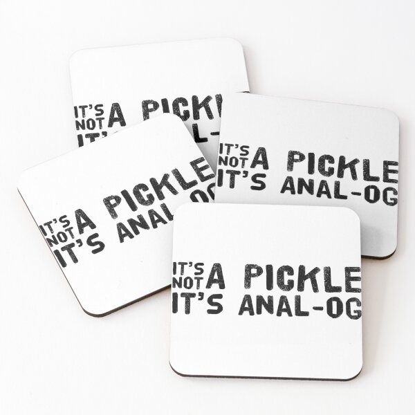 Item preview, It's Not A Pickle It's Anal-og Black Text designed and sold by TWMBDesigns.