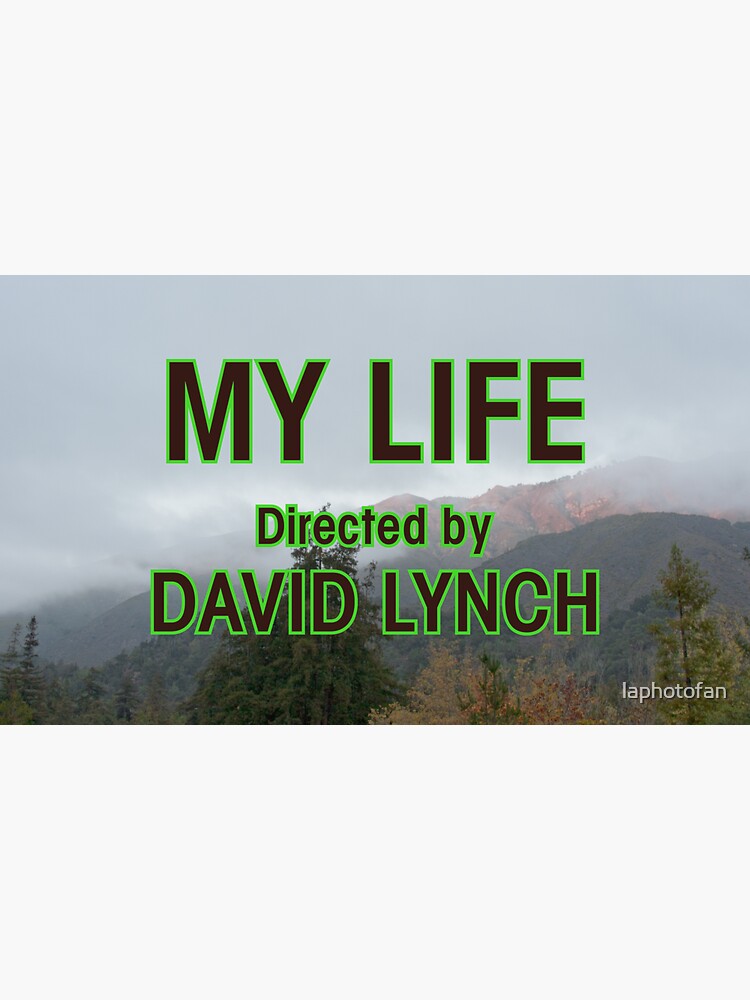 "My Life, Directed by David Lynch" Sticker for Sale by laphotofan