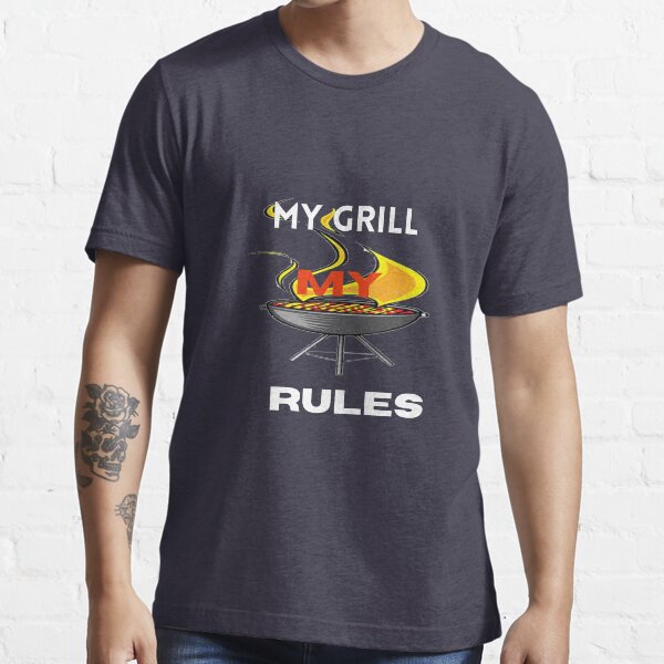 "My Grill My Rules Funny Barbecue Master " Tshirt for Sale by