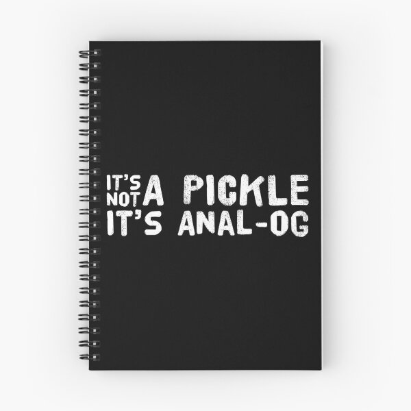 Item preview, It's Not A Pickle It's Anal-og White Text designed and sold by TWMBDesigns.