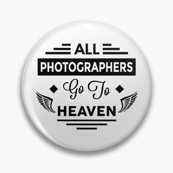 Item preview, All Photographers Go To Heaven designed and sold by TheArtism.