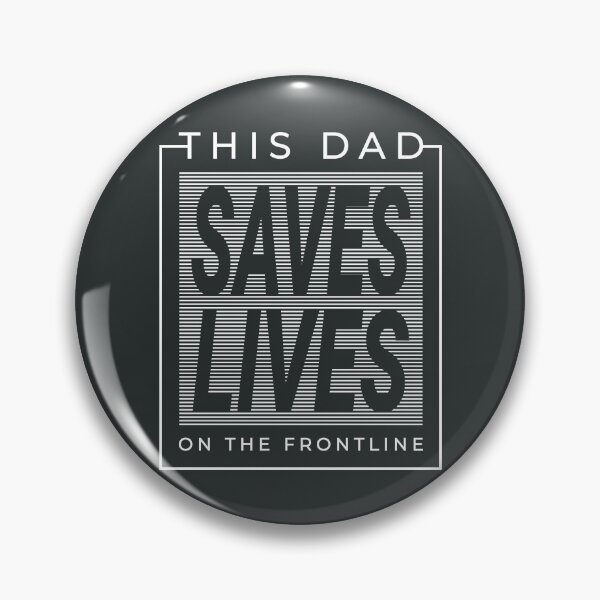 Item preview, This Dad Saves Lives On The Frontline (Ver. 2) Streetwear Urbanwear designed and sold by justkidding-co.