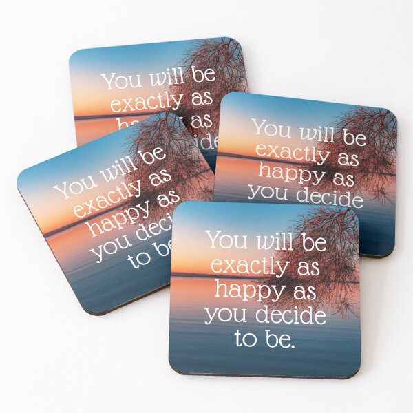 Item preview, You will be exactly as happy as you decide to be. designed and sold by KNBS.