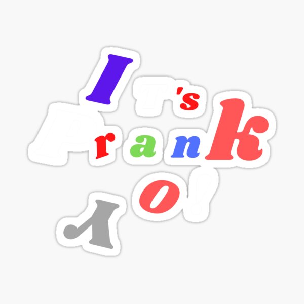 Prank Videos Stickers Redbubble - give me roblox prank ideas wiki prank