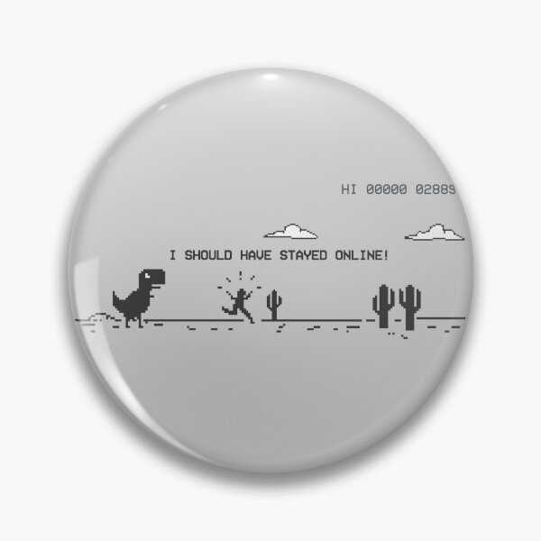 Item preview, OFFLINE DINO GAME I SHOULD HAVE STAYED ONLINE designed and sold by aydapadi.