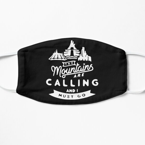 The Mountains Are Calling And I Must Go Travelling Flat Mask