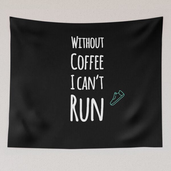Item preview, Without Coffee I Cannot Run - Funny Runners And Coffee Lovers  designed and sold by designitfun.