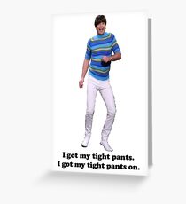 Tight Pants Greeting Card