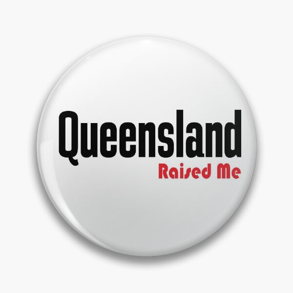 Item preview, Queensland Raised Me Australia designed and sold by ProjectX23.