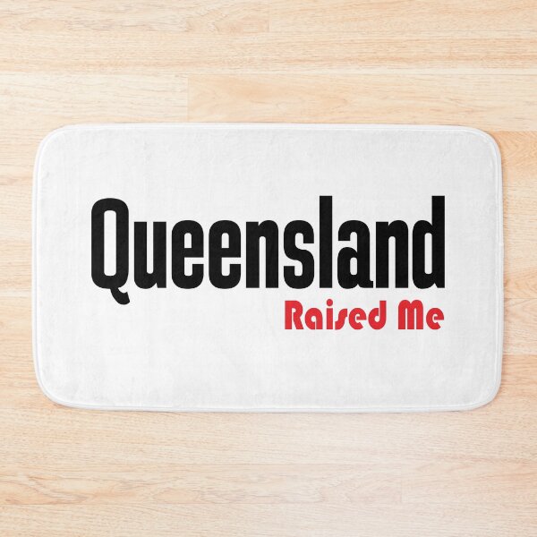 Item preview, Queensland Raised Me Australia designed and sold by ProjectX23.