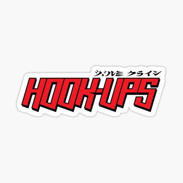 Hook Ups Stickers for Sale | Redbubble