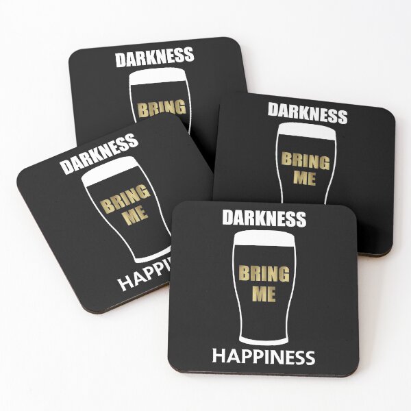 Item preview, Darkness Bring Me Happiness - Irish Draught Beer designed and sold by Byfab.