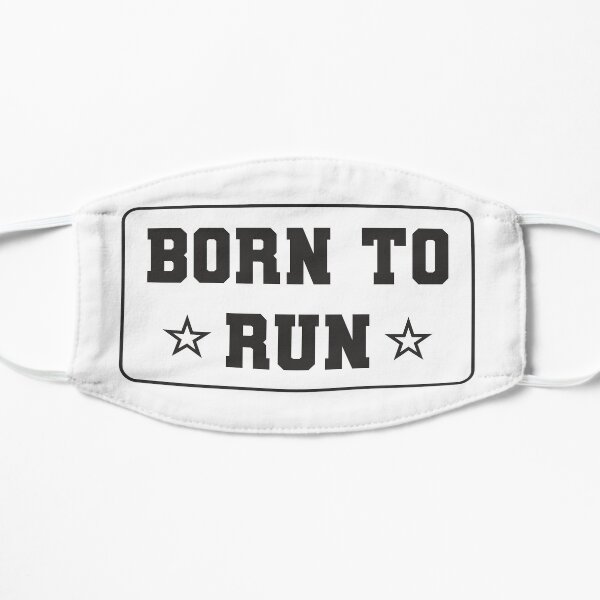 Born to Run Mask