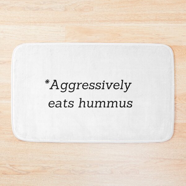 Item preview, Aggressively eats hummus designed and sold by Artsy AF.