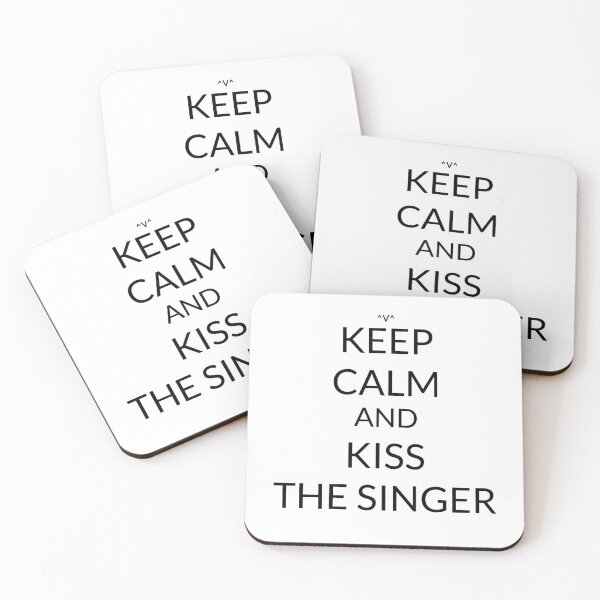 Item preview, Keep Calm And: Kiss The Singer designed and sold by Joji387.
