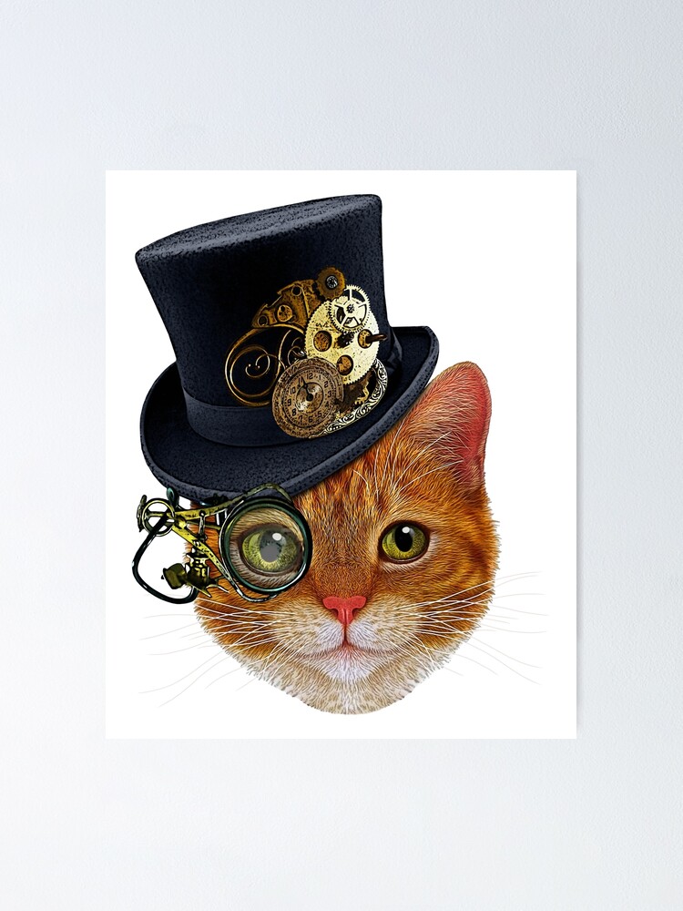 Poster Chat Orange Avec Chapeau Steampunk Et Monocle Par Sirleetees Redbubble