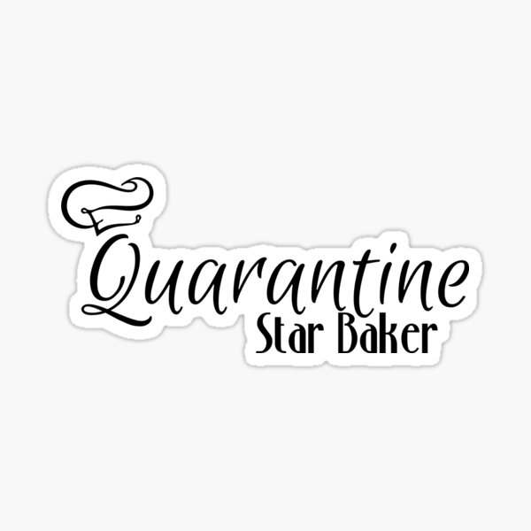 Quarantine Star Baker | Lock down Bake Off Show Black Sticker