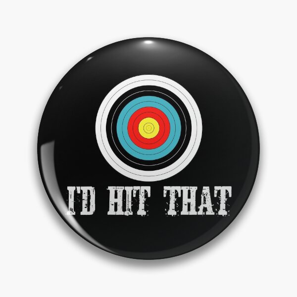 Item preview, I'd Hit That Archery Lover Target Sport Design designed and sold by fizzypoptees.