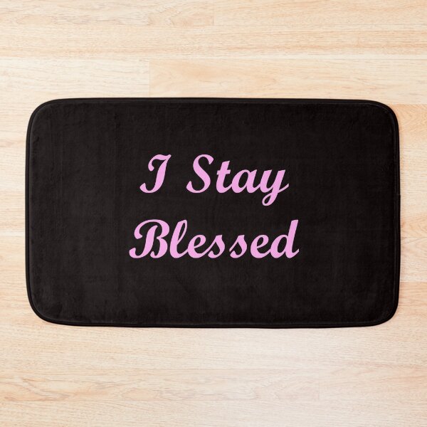 Item preview, I Stay Blessed designed and sold by ThingsByJoy.