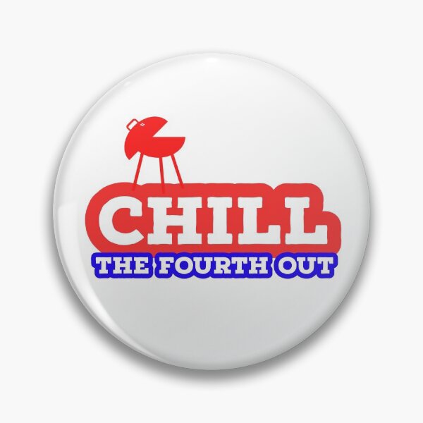 Artikelvorschau, CHILL - THE FOURTH OUT - 4TH JULY - AMERICA - USA entworfen und verkauft von Tropical Blood.