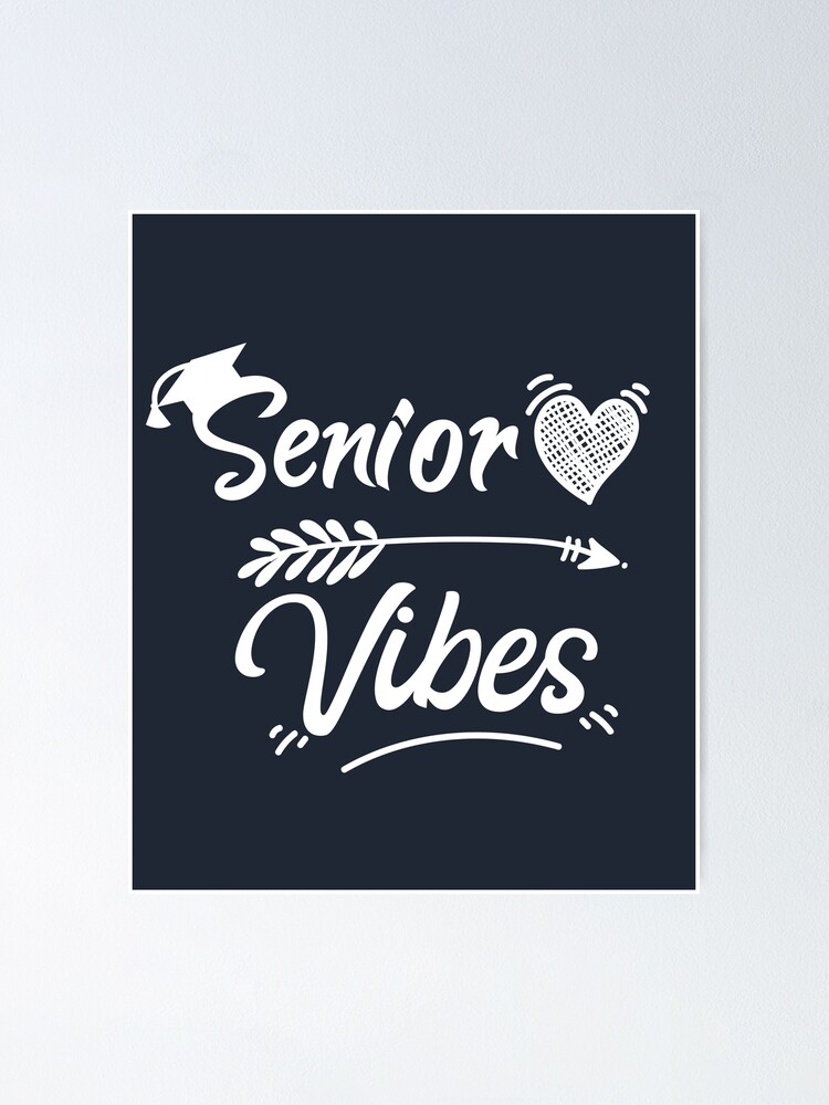 Senior Vibes , Graduation , Cute 2020 Senior Vibes Squad " Poster for Sale  by aminosile | Redbubble
