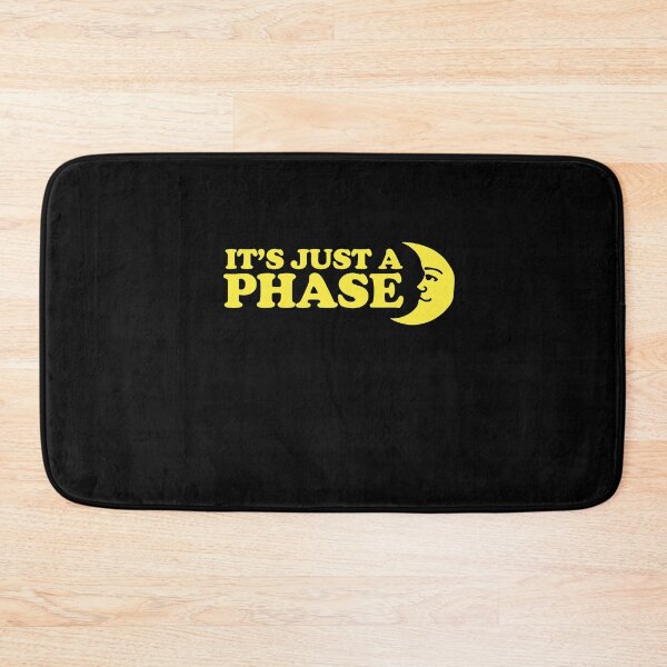 Item preview, It's just a phase designed and sold by FrictionMaxxing.