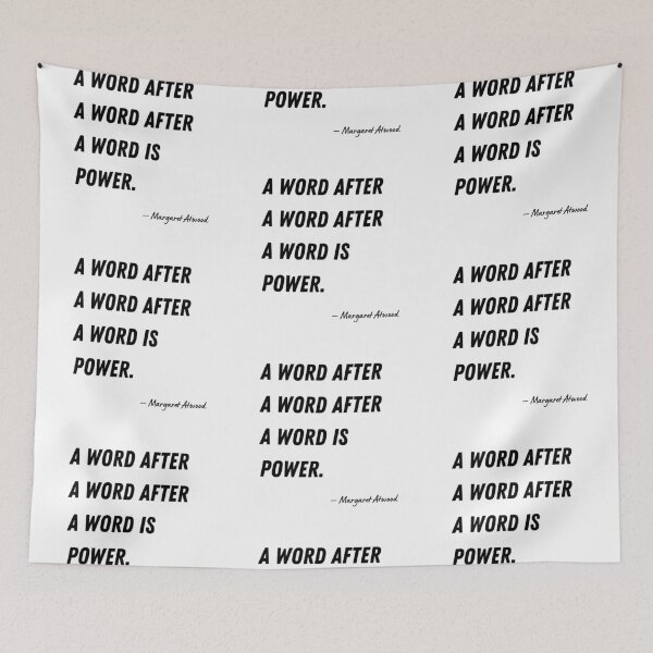 Item preview, “A word after a word after a word is power.” - Margaret Atwood designed and sold by EnlightParis.