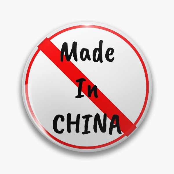 Not Made In China Pin