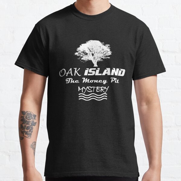 Oak Island Geldgrube Schatzsucher Ritter Templer Cros Mystery Nova Scotia Classic T-Shirt