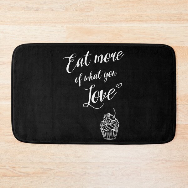 Item preview, Eat more of what you Love designed and sold by dk-design85.
