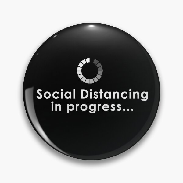 Item preview, Social Distancing in Progress designed and sold by Nerd Shizzle.