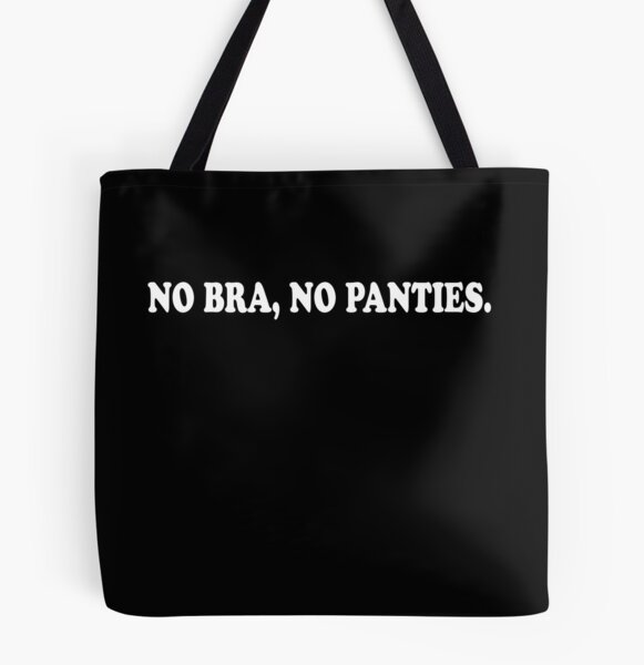 No Bra No Panties Tote Bags