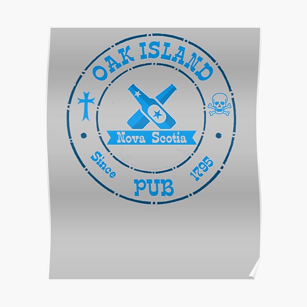 Oak Island Pub Since 1795 Treasure Hunter Knights Templar Mystery Nova Scotia Poster